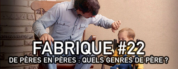 LA FABRIQUE #22